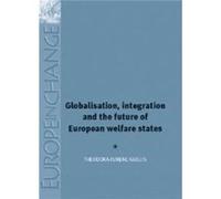 Globalisation Integration and the Future of European Welfare States by TheodoraIsmene Gizelis Gizelis, Theodora-Ismene (Auteur)