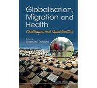 Globalisation, Migration And Health