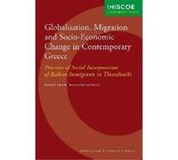 Globalisation, Migration and Socio-Economic Change in Contemporary Greece Hatziprokopiou, Panos Arion (Auteur)