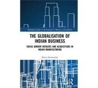 Globalisation Of Indian Business Beena Institute For Studies In Industrial Development Saraswathy, India (Auteur)