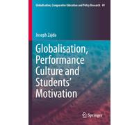 Globalisation, Performance Culture and Students’ Motivation