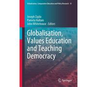 Globalisation, Values Education And Teaching Democracy