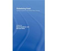 Globalising Food by David Goodman