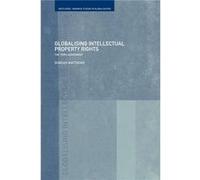 Globalising Intellectual Property Rights by Duncan Matthews Matthews, Duncan, Matthews, D. (Auteur)