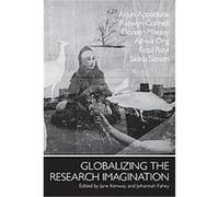 Globalising the Research Imagination Jane Kenway (Auteur)