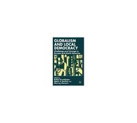 Globalism and Local Democracy