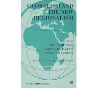 Globalism And The New Regionalism: Volume 1