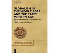 Globalism In The Middle Ages And The Early Modern Age