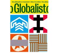 Globalisto - Une Philosophie En Mouvement - Actes D'un Imbizo