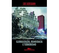 Globalização, Democracia e Terrorismo (Em Portuguese do Brasil)