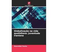 Globalização na vida quotidiana: Juventude iraniana