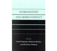 Globalization and Armed Conflict Gerald Schneider (Auteur)