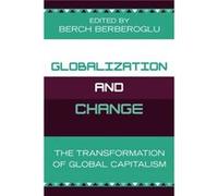 Globalization and Change Berch Berberoglu (Auteur)