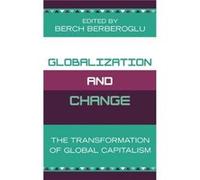 Globalization and Change Berch Berberoglu (Auteur)