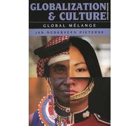 Globalization and Culture: Global Mélange, Second Edition