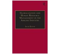 Globalization And Human Resource Management In The Airline Industry