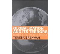Globalization and Its Terrors Teresa Brennan (Auteur)