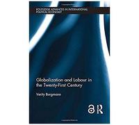 Globalization And Labour In The Twenty-First Century