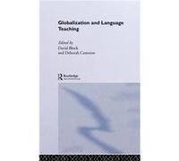 Globalization and Language Teaching by David Block
