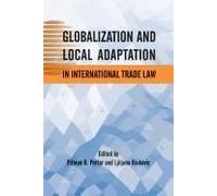 Globalization And Local Adaptation In International Trade Law