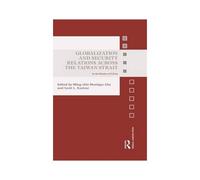 Globalization And Security Relations Across The Taiwan Strait