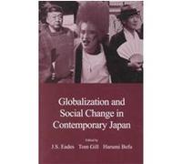 Globalization and Social Change in Contemporary Japan, Japanese Society Series