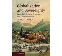 Globalization and Sovereignty - Cohen Jean L. Columbia University New York - Cambridge University Press - Livre en Anglais - Hardback Cohen Jean L. Columbia University New YorkCohen Jean L. Columbia U