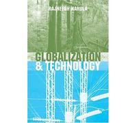 Globalization And Technology: Interdependence, Innovation Systems And Industrial Policy