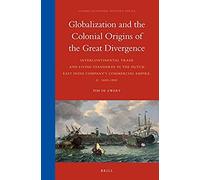Globalization And The Colonial Origins Of The Great Divergence