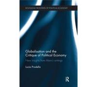 Globalization And The Critique Of P Lucia Pradella, (Auteur)