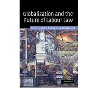 Globalization And The Future Of Labour Law