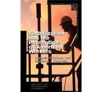 Globalization and the Perceptions of American Workers by Matthew Slaughter Kenneth F. Scheve, Matthew J. Slaughter (Auteur)