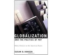Globalization And The Politics Of Pay