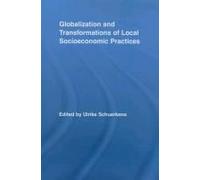 Globalization And Transformations Of Local Socioeconomic Practices