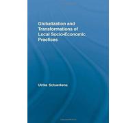 Globalization And Transformations Of Local Socioeconomic Practices