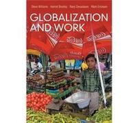 Globalization and Work by Mark University of Brighton Erickson Mark University of Brighton Erickson (Auteur)