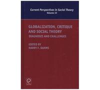Globalization, Critique And Social Theory