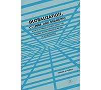 Globalization, Culture, And Branding