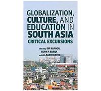 Globalization, Culture, And Education In South Asia