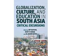 Globalization, Culture, And Education In South Asia