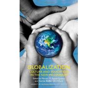 Globalization : Culture And Education In The New Millennium