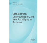 Globalization, Deglobalization, And New Paradigms In Business