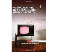 Globalization, Difference, And Human Security