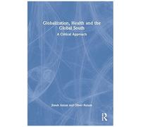 Globalization, Health And The Global South