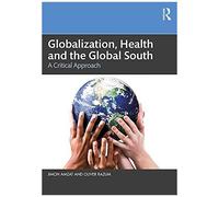 Globalization, Health And The Global South