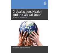 Globalization, Health And The Global South