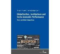 Globalization, Institutions And Socio-Economic Performance