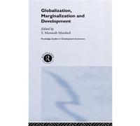 Globalization Marginalization and Development by Mansoob Murshed Murshed, S. Mansoob, Murshed, Syed Mansoob (Auteur)