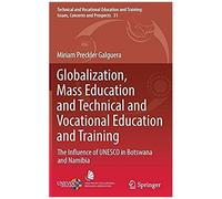 Globalization, Mass Education And Technical And Vocational Education And Training