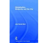Globalization, Modernity And The City